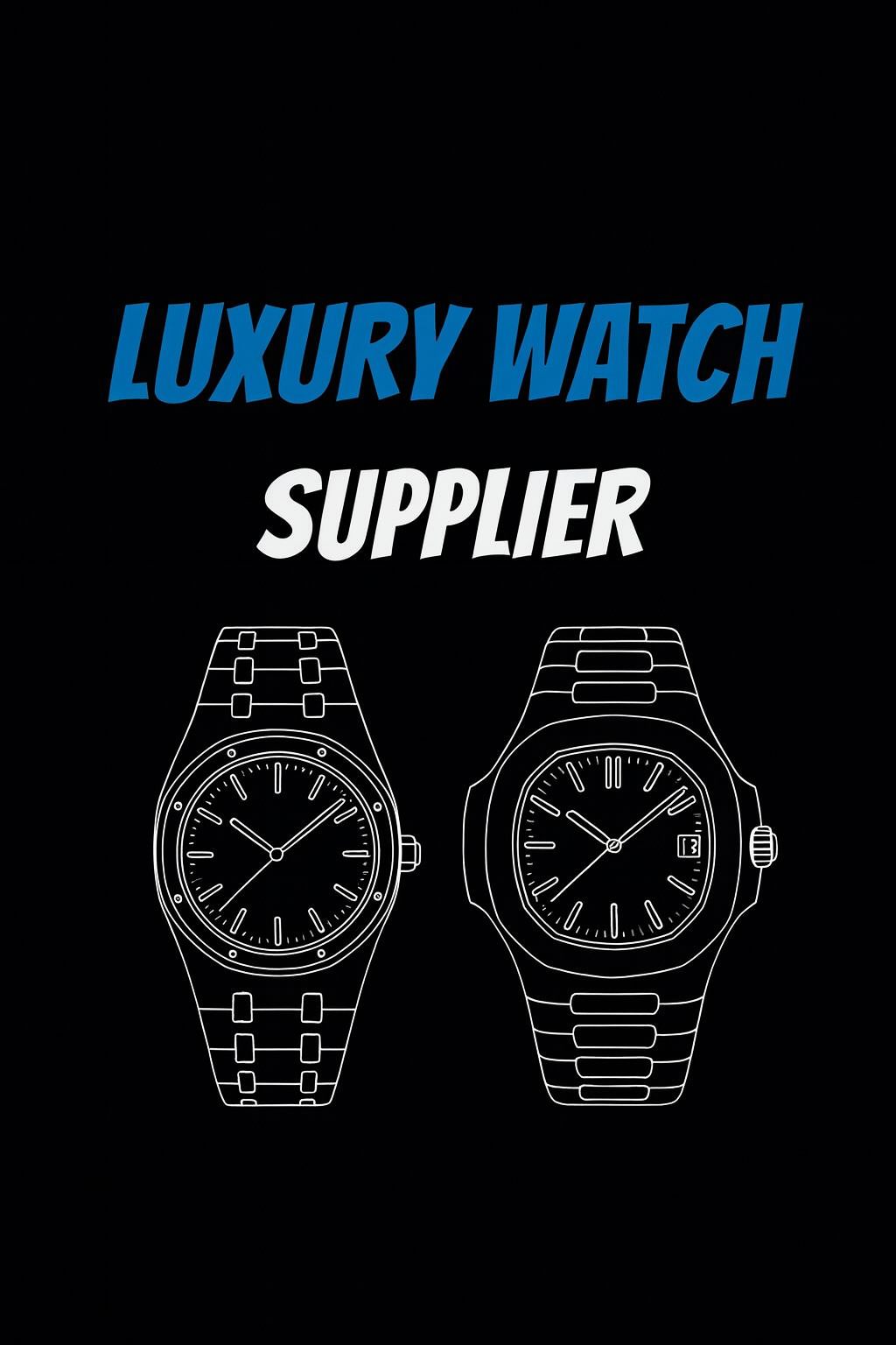 luxury watch suppliers
